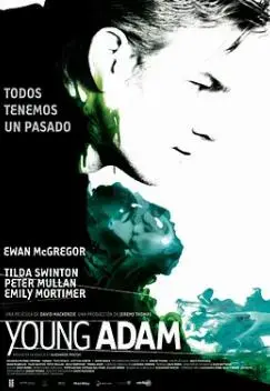 《年轻的亚当》：欲望与罪恶交织的迷雾，一场关于救赎与沉沦的道德审判